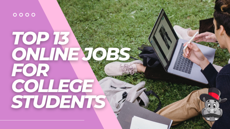 Top 13 Online Jobs for College Students