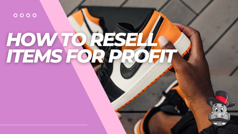 How To Resell Items For Profit